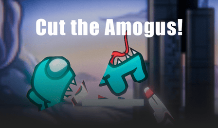 Cut the Amogus!