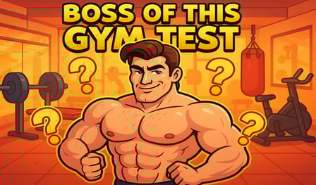 Boss Of This Gym Test