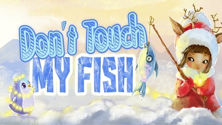 Dont Touch My Fish