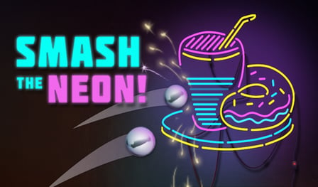 Smash the Neon!