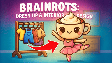Brainrots: Dress Up & Interior Design