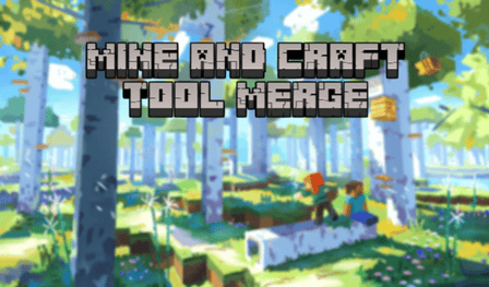 Mine and Craft Tool Merge