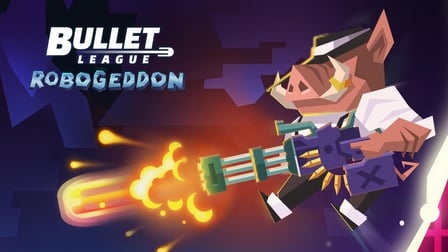 Bullet League Robogeddon