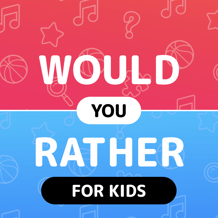 Would you rather - Questions for kids