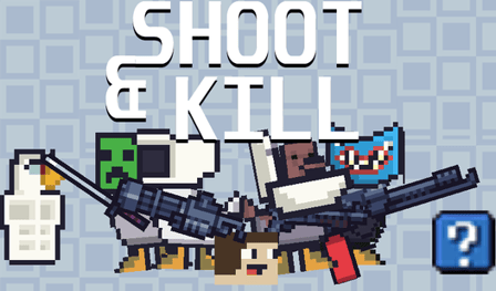 Shoot & kill