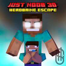 Just Noob 3D: Herobrine Escape
