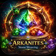 Arkanites: Stone Weaving