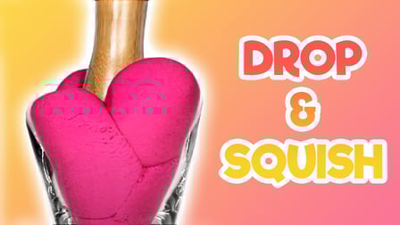 Drop & Squish