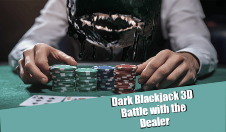 Dark Blackjack 3D: Battle with the Dealer