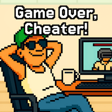 Game Over, Cheater! Moderator Madness
