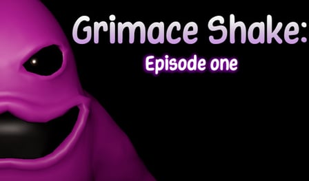 Grimace Shake: Episode One