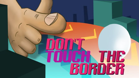 Do Not Touch The Border