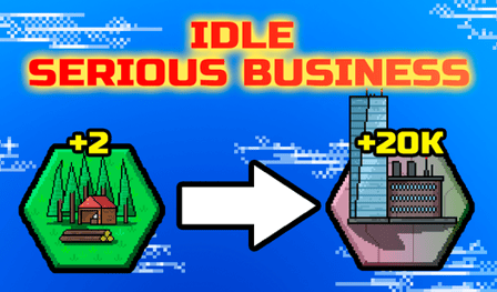 Idle Serious Business