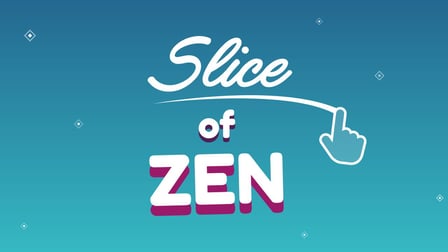 Slice of Zen