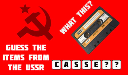 Guess the items from the USSR