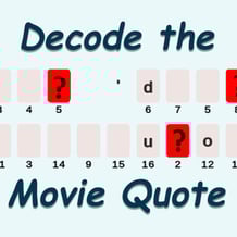 Decode the Movie Quote