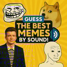 Guess the Best Memes by Sound!