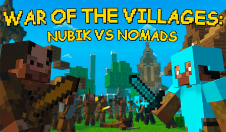 War of the Villages: Nubik vs Nomads