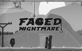 Faded Nightmare Game