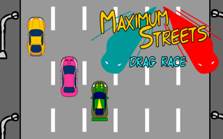 Maximum Streets - Drag Race