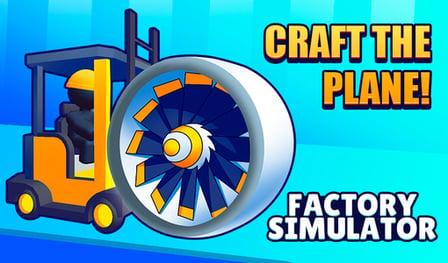 Craft the Plane! Factory Simulator