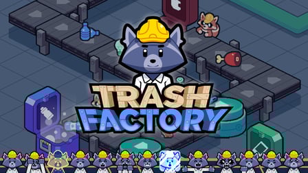 Trash Factory