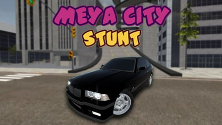 Meya City Stunt