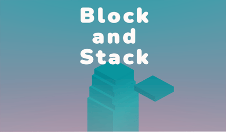 Block and Stack