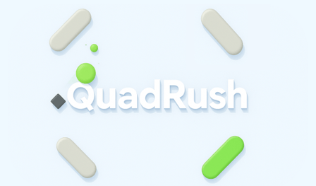 QuadRush