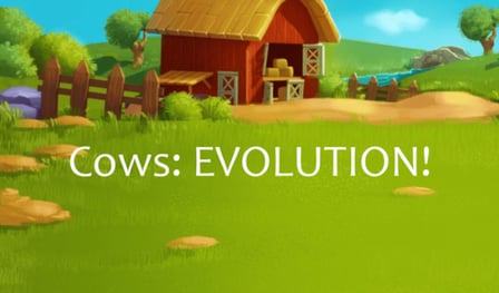 Cows: EVOLUTION!