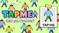 TAP ME