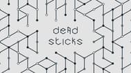 dead sticks