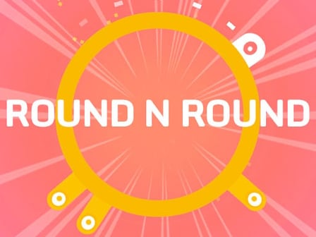 ROUND N ROUND