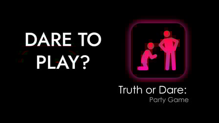 Truth or Dare: Party Game