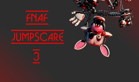 Fnaf Jumpscare 3