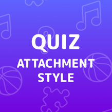 Attachment Style Quiz