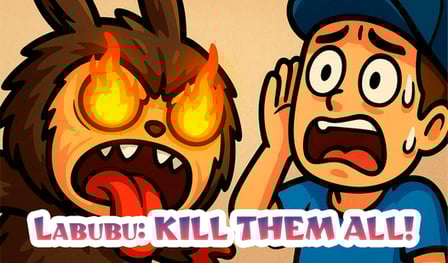 Labubu: KILL THEM ALL!