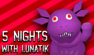 5 nights with Lunatik