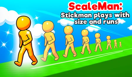 ScaleMan: Stickman plays with size and runs