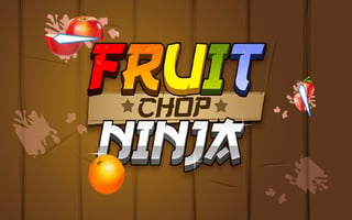 Fruit Chop Ninja