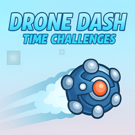 Drone Dash - Time Challenges!