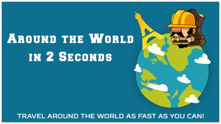 Around the World in 2 Seconds