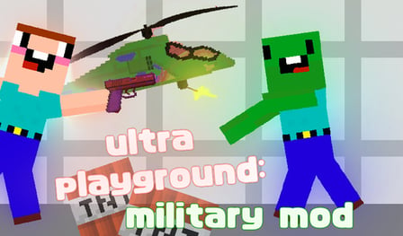 Ultra playground: military mod