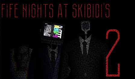 Five Nights at Skibidi's 2