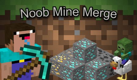 Noob Mine Merge