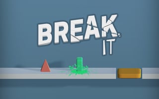 Break It