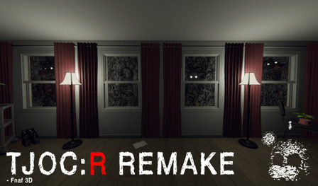 TJOC:R Remake - Fnaf 3D
