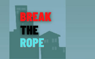 Break the Rope