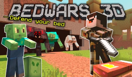 BedWars 3D - Defend your bed