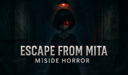 Fuga da Mita / MiSide Horror